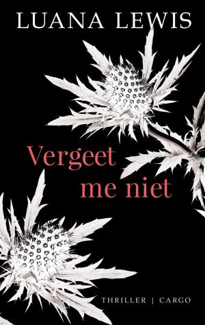 Cover of the book Vergeet me niet by Tommy Wieringa