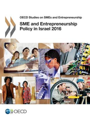 Cover of the book SME and Entrepreneurship Policy in Israel 2016 by Collectif