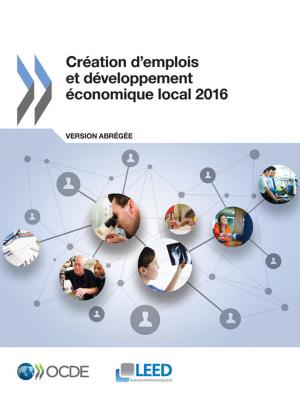 Cover of the book Création d'emplois et développement économique local 2016 (Version abrégée) by Collectif
