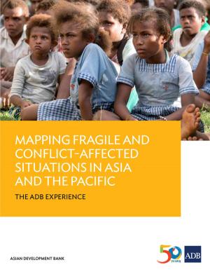 Cover of the book Mapping Fragile and Conflict-Affected Situations in Asia and the Pacific by Asian Development Bank