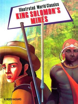 Book cover of King Solomon's Mines: Illustrated World Classics