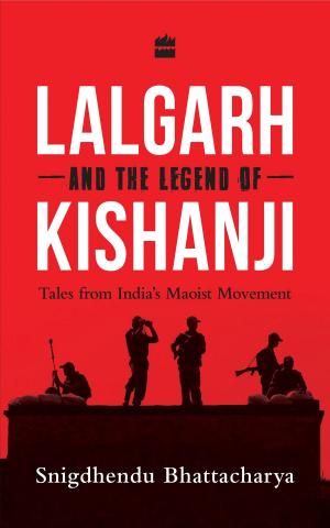 Cover of the book Lalgarh and the Legend of Kishanji: Tales from India's Maoist Movement by Agatha Christie