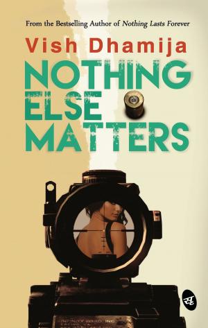 Cover of the book Nothing Else Matters by Preeti Shenoy