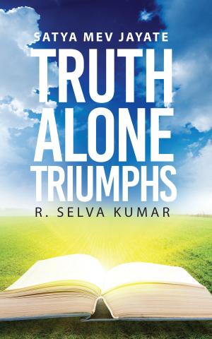 Cover of the book Truth Alone Triumphs by Aditti Joshi