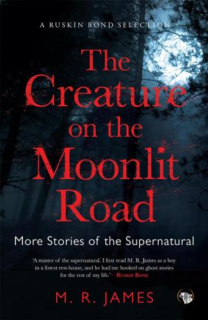 Cover of the book The Creature on the Moonlit Road by Roshen Dalal