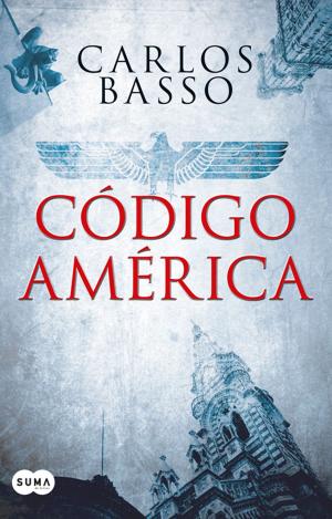 Cover of the book Código América by MAURICIO ROJAS