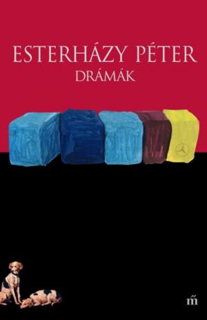 Cover of the book Drámák by Esterházy Péter