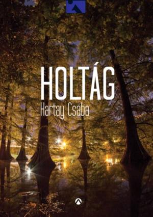 Cover of the book Holtág by Vámos Miklós