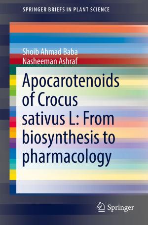 Cover of the book Apocarotenoids of Crocus sativus L: From biosynthesis to pharmacology by Si-Wei Chen, Xue-Song Wang, Shun-Ping Xiao, Motoyuki Sato