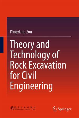 Cover of the book Theory and Technology of Rock Excavation for Civil Engineering by Jim McKay
