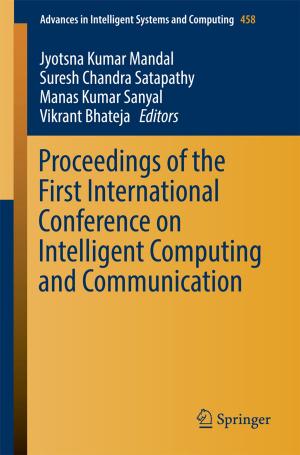 Cover of the book Proceedings of the First International Conference on Intelligent Computing and Communication by Ana Paula Matias Gama, Liliane Cristina Segura, Marco Antonio Figueiredo Milani Filho
