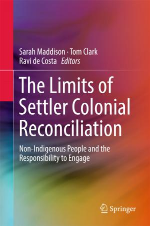 Cover of the book The Limits of Settler Colonial Reconciliation by Binxing Fang