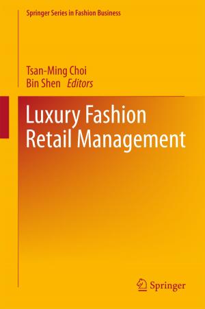 Cover of the book Luxury Fashion Retail Management by Tanya M. Howard, Theodore R. Alter, Paloma Z. Frumento, Lyndal J. Thompson