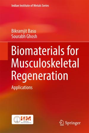 Cover of the book Biomaterials for Musculoskeletal Regeneration by David Zhang, Yong Xu, Wangmeng Zuo