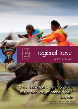 Cover of the book Living in Singapore - Regional Travel by Elisa Makunga, David Madsen