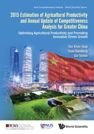 Cover of the book 2015 Estimation of Agricultural Productivity and Annual Update of Competitiveness Analysis for Greater China by Luigi Portinale, Daniele Codetta Raiteri