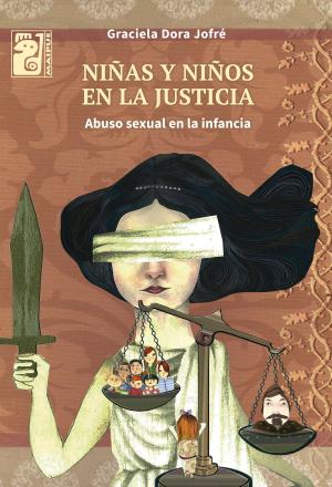 Cover of the book Niñas y niños en la justicia by Conrado Eggers Lan