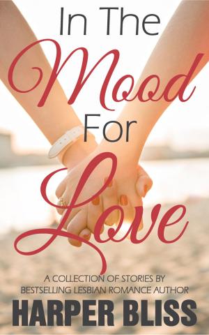 Cover of the book In the Mood for Love by Clare Lydon, Harper Bliss