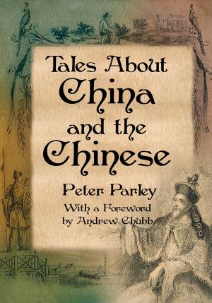 Cover of the book Tales About China and the Chinese by Arthur Smith
