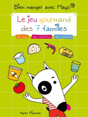 Cover of the book Bien manger avec Mayo by Jean-Charles Orsini