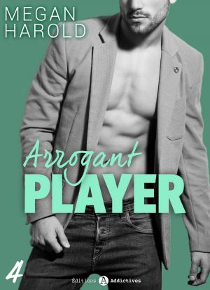Cover of the book Arrogant Player - 4 by Mia Carre