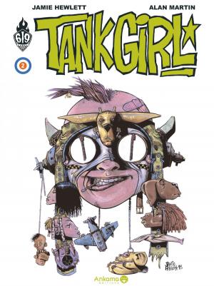Cover of the book Tank Girl - Tome 2 by Jamie Hewlett, C. Martin Alan
