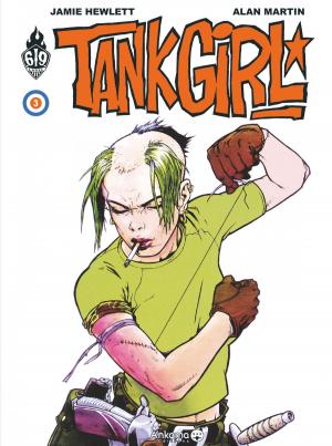 Cover of the book Tank Girl - Tome 3 by Dylan Burnett, Spurrier Simon