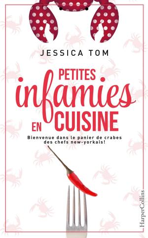 Cover of the book Petites infamies en cuisine by Layla Chase