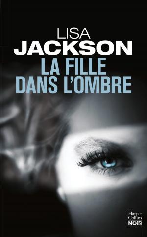 Book cover of La fille dans l'ombre