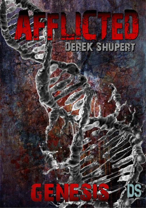 Cover of the book Afflicted: Genesis by Derek Shupert, Derek Shupert