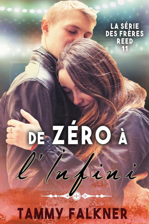 Cover of the book De Zéro à l’Infini by Tammy Falkner, Night Shift Publishing