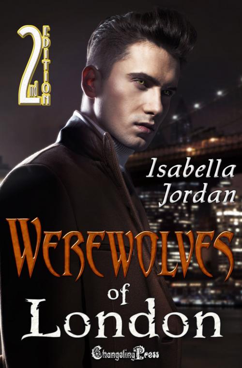 Cover of the book Werewolves of London by Isabella Jordan, Changeling Press LLC