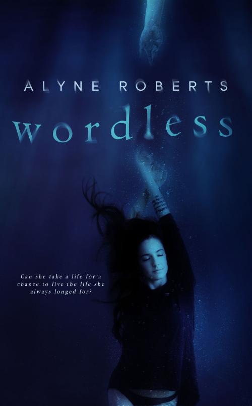 Cover of the book Wordless by Alyne Roberts, Alyne Roberts