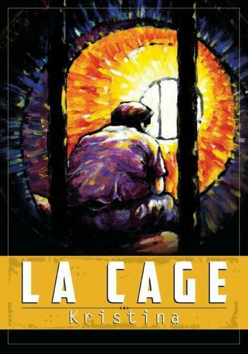 Cover of the book La Cage by Kristina, Concours Kobo by Fnac