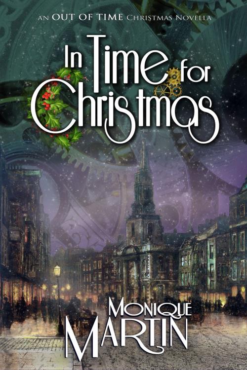 Cover of the book In Time for Christmas by Monique Martin, Monique Martin