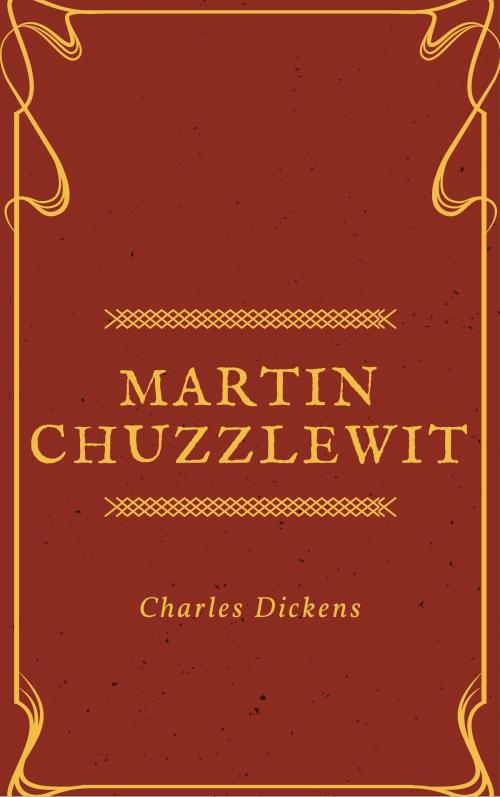 Cover of the book Martin Chuzzlewit (Annotated & Illustrated) by Charles Dickens, Consumer Oriented Ebooks Publisher