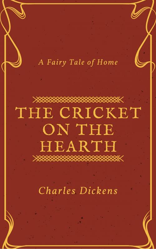 Cover of the book The Cricket on the Hearth (Annotated & Illustrated) by Charles Dickens, Consumer Oriented Ebooks Publisher