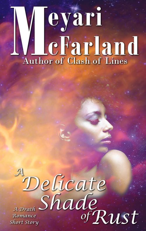 Cover of the book A Delicate Shade of Rust by Meyari McFarland, Mary Raichle