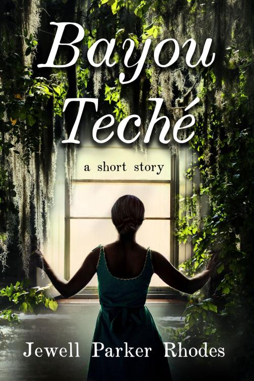 Cover of the book Bayou Teché by Jewell Parker Rhodes, Jewell Parker Rhodes