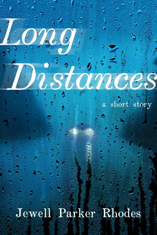 Cover of the book Long Distances by Jewell Parker Rhodes, Jewell Parker Rhodes