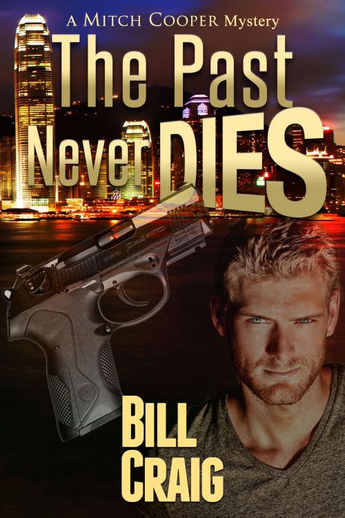 Cover of the book The Past Never Dies by Bill Craig, Absolutely Amazing Ebooks