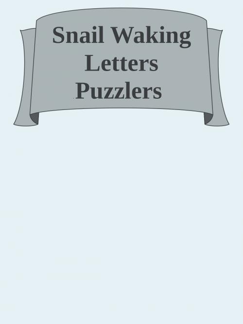Cover of the book Snail Waking Letters Puzzlers by Gregory Zorzos, Gregory Zorzos
