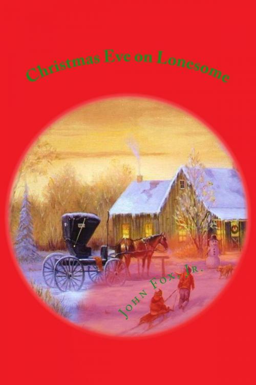 Cover of the book Christmas Eve on Lonesome (Illustrated Edition) by John Fox, Jr., Steve Gabany