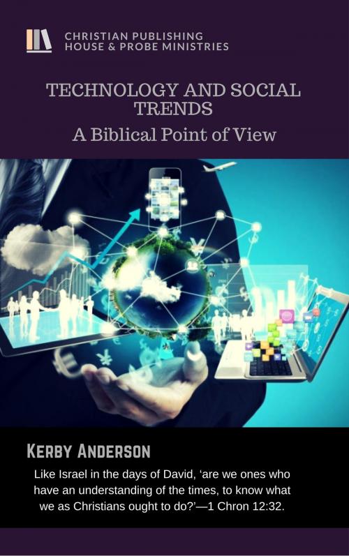 Cover of the book TECHNOLOGY AND SOCIAL TRENDS by Kerby Anderson, Christian Publishing House