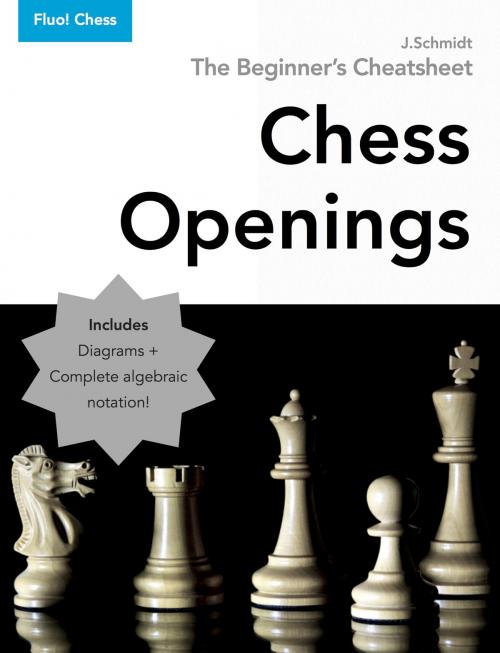 Cover of the book Chess Openings by J. Schmidt, Fluo! Chess