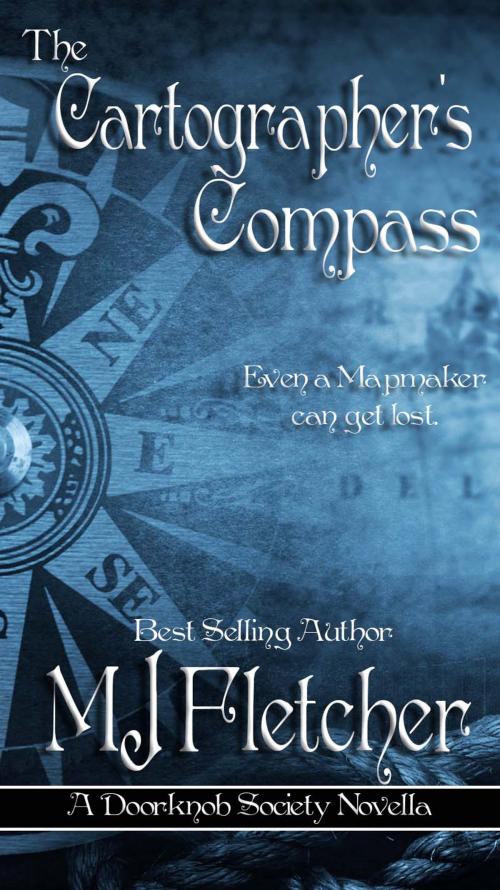 Cover of the book The Cartograhper's Compass by MJ Fletcher, MJ Fletcher