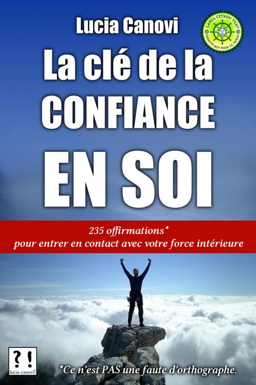 Cover of the book La clé de la confiance en soi by Lucia Canovi, lucia-canovi.com