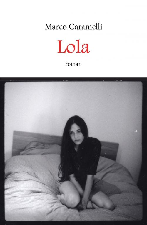 Cover of the book Lola by Marco Caramelli, Marco Caramelli - 2016