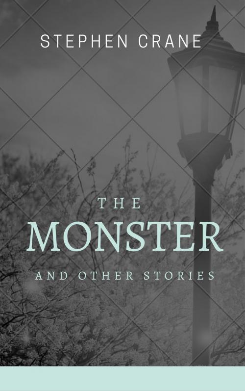 Cover of the book The Monster and Other Stories (Annotated & Illustrated) by Stephen Crane, Consumer Oriented Ebooks Publisher