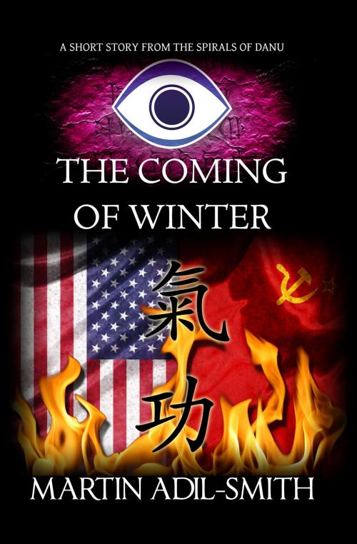 Cover of the book The Coming of Winter by Martin Adil-Smith, The Accipiter Corporation